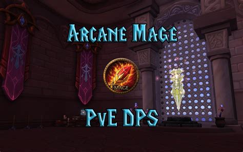 wow arcane mage dps guide